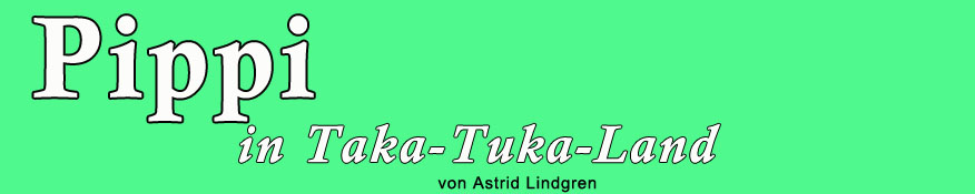 Pippi in Taka-Tuks-Land